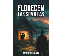 FLORECEN LAS SEMILLAS