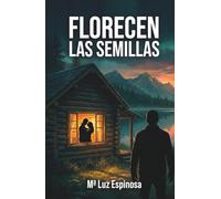 FLORECEN LAS SEMILLAS