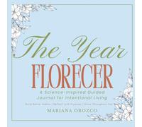 Florecer: A Guided Journal for Intentional Living, Daily Reflection, Habit Tracker, Monthly Themes, Goal Setting & Personal Growth