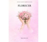 FLORECER: Poesía sobre el amor propio y crecer cuando todo se rompe