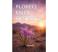 Floreci en el desierto: Floreci en el Desierto