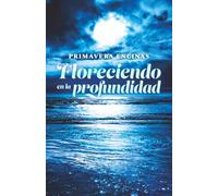 Floreciendo en la profundidad