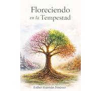Floreciendo en la Tempestad