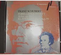 Florellenquintett A-dur op.114 / Klaviertrio B-dur op.99