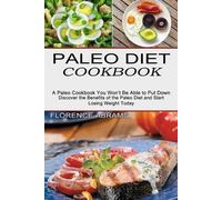 Florence Abrams Paleo Diet Cookbook (Tascabile)