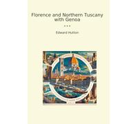 Florence and Northern Tuscany with Genoa
