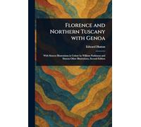 Florence and Northern Tuscany With Genoa