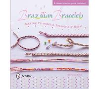 Florence Bellot Brazilian Bracelets: Making Friendship Bracel (Copertina rigida)