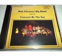 Florence,Bob Big Band - Live at Concerts at the Sea