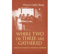 Florence Bourg Where Two or Three Are Gathered (Tascabile)