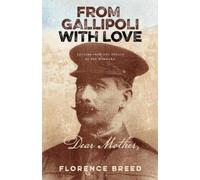 Florence Breed From Gallipoli with Love (Tascabile)