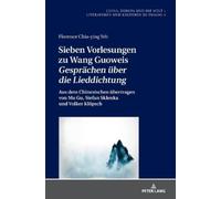 Florence Chia-Y Sieben Vorlesungen Zu Wang Guoweis «Gespraech (Copertina rigida)