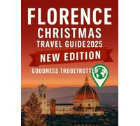 Florence Christmas Travel Guide 2025