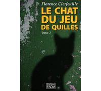Florence Clerfeuille Le chat du jeu de quilles - Tome 2 (Tascabile)
