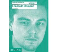 Florence Colombani Leonardo DiCaprio (Copertina rigida) Anatomy of an Actor