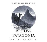 Florence Dixie Across Patagonia (Tascabile)