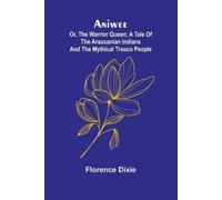 Florence Dixie Pyrotechnics The History and Art of Firework Making ( (Tascabile)