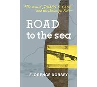 Florence Dorsey Road To The Sea (Tascabile)