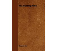 Florence Farr The Dancing Faun (Tascabile)