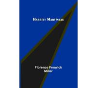 Florence Fenwick Miller Harriet Martineau (Tascabile)
