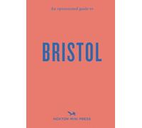 Florence Filose An Opinionated Guide to Bristol (Tascabile)