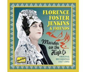 Florence Foster Jenki Murder On the High C's: Original Recordings 1937 - 19 (CD)