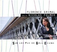 Florence Grimal & Nicolas Folmer - Sur Les Pas De Bill Evans