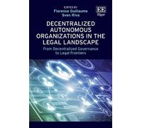 Florence Guilla Decentralized Autonomous Organizations in the (Copertina rigida)