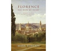 Mark Roberts Florence has won my Heart (Copertina rigida)