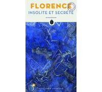 Florence insolite et secrète