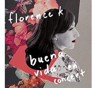 Florence K - Buena Vida En Concert