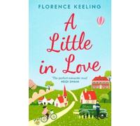Florence Keeling A Little in Love (Tascabile)