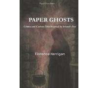 Florence Kerrigan Paper Ghosts (Tascabile)