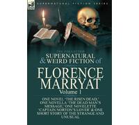 Florence Marrya The Collected Supernatural and Weird Fiction (Copertina rigida)