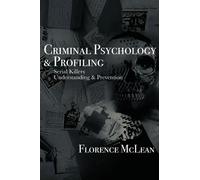 Florence McLean Criminal Psychology & Profiling (Copertina rigida)