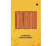 Florence Montgomery Misunderstood (Copertina rigida)