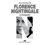 Florence Nightingale. La Biografia - Lynn McDonald - 2020 - CEA
