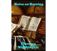 Florence Nightingale Notes on Nursing (Tascabile)