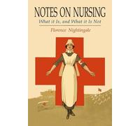 Florence Nightingale Notes on Nursing (Tascabile)
