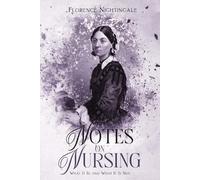 Florence Nightingale Notes on Nursing (Tascabile)