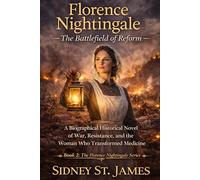 Florence Nightingale: The Battlefield of Reform