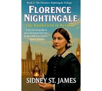 Florence Nightingale - The Battlefield of Reform