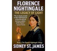 Florence Nightingale - The Legacy of Light
