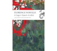Florence Noiville A Cage in Search of a Bird (Tascabile) French List
