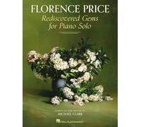 Florence Price: Rediscovered Gems for Piano Solo.