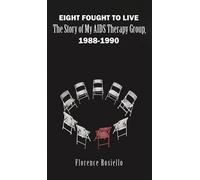 Florence Rosiello Eight Fought to Live (Copertina rigida)