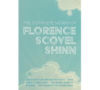 Florence Scovel Shi The Complete Works of Florence Scovel Shi (Copertina rigida)