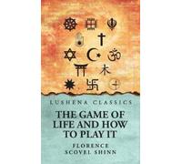 Florence Scovel Shinn James Ellis The Game of Life and How t (Copertina rigida)