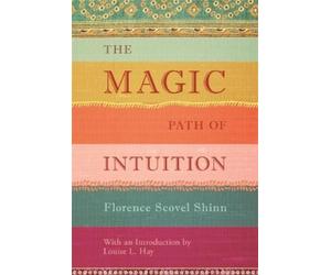 Florence Scovel Shinn The Magic Path of Intuition (Copertina rigida)