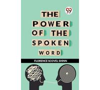 Florence Scovel Shinn The Power of the Spoken Word (Tascabile)